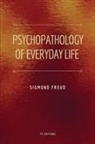 Sigmund Freud - Psychopathology of Everyday Life