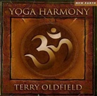 Terry Oldfield - Yoga Harmony, Audio-CD (H&ouml;rbuch)