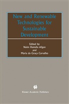 Naim Hamdia Afgan, M. G. Carvalho, Naim Hamdia Afgan, Maria Cristina Ramos de Carvalho, Cristina Ramos de Carvalho, Cristina Ramos de Carvalho... - New and Renewable Technologies for Sustainable Development
