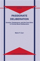 M F Carr, M. F. Carr, M.F. Carr - Passionate Deliberation