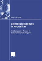 Kerstin Wagner - Gr&uuml;ndungsausbildung in Netzwerken
