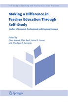 C. Kosnik, Cliv Beck, Clive Beck, Anne R Freese, Anne R. Freese, Clare Kosnik... - Making a Difference in Teacher Education Through Self-Study