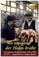 Ingrid Hantke, J&uuml;rge Kleindienst, J&uuml;rgen Kleindienst - Wo morgens der Hahn kr&auml;ht - 2: Wo morgens der Hahn kr&auml;ht. Band 2