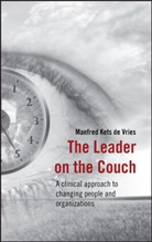 Manfred F.R. Kets De Vries, Kets de Vries, Manfred F R Kets de Vries, Manfred F. R. Kets De Vries, Manfred F. R. (INSEAD Kets de Vries, Kets de Vries Manfred F. R.... - The Leader on the Couch