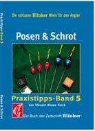 Vincent Kluwe-Yorck, Vincent Kluwe-York - Praxistipps - Bd. 5: Posen & Schrot