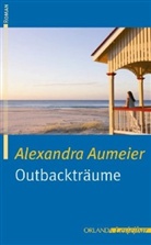 Alexandra Aumeier - Outbacktr&auml;ume