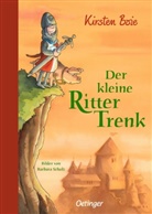 Kirsten Boie, Kirsten Boie-Grotz, Barbara Scholz, Barbara Scholz - Der kleine Ritter Trenk