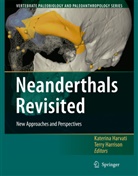 Harrison, Harrison, Terry Harrison, Katerin Harvati, Katerina Harvati - Neanderthals Revisited