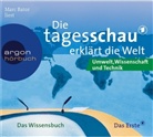 Sylke Tempel, Marc Bator - Die Tagesschau erkl&auml;rt die Welt, Umwelt, Wissenschaft und Technik, 1 Audio-CD (Audio book)