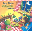 Sabine Cuno, Ana Weller - Gute Nacht, Fridolin Frosch!
