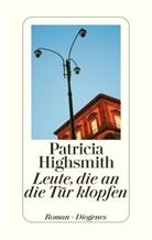 Patricia Highsmith, Pau Ingendaay, Paul Ingendaay - Leute, die an die T&uuml;r klopfen