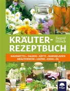 Siegrid Hirsch - Kr&auml;uter-Rezeptbuch