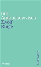 Juri Andruchowytsch - Zw&ouml;lf Ringe