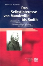 Thomas Rommel - Das Selbstinteresse von Mandeville bis Smith