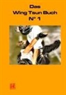 Frank Paetzold - Das Wing Tsun Buch No 1