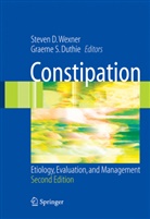 Steve D Wexner, Steven D Wexner, Graeme S. Duthie, Yosef Nasseri, S Duthie, S Duthie... - Constipation