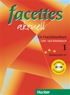 Bloumentzwei, Agn&egrave; Bloumentzweig, Agn&egrave;s Bloumentzweig, Buchschmi, Marie-Odil Buchschmid, Marie-Odile Buchschmid... - facettes aktuell - 1: facettes aktuell 1 Lehr- und Arbeitsbuch