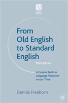 Dennis Freeborn - From Old English to Standard English