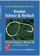 Kluwe-Yorck, Vincent Kluwe-Yorck, Vincent Kluwe-York - Praxistipps - Bd. 4: Knoten, Schnur & Vorfach