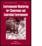 Dixon, Anne Marie Dixon, Anne Marie (Cleanroom Management Associates Dixon, C. Edward Dixon, Dixon Edward Dixon, Dixon Anne Marie... - Environmental Monitoring for Cleanrooms and Controlled Environments