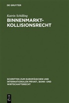 Katrin Schilling - Binnenmarktkollisionsrecht