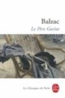HONORE DE BALZAC, Honor&eacute; de Balzac, Honor&eacute; de (1799-1850) Balzac, de Balzac-H, Honor&eacute; de Balzac, St&eacute;phane Vachon - Le p&egrave;re Goriot