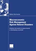 Stefan Hochrainer - Macroeconomic Risk Management Against Natural Disasters