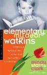 Mindy Starns Clark - Elementary, My Dear Watkins