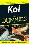 Bartlett, Patricia Bartlett, Patricia P. Bartlett, R D Bartlett, R D (Dick) Bartlett, R. D. Bartlett... - Koi for Dummies