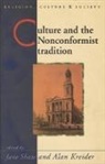 Alan Kreider, Alan Shaw Kreider, Kreider Alan, Jane Shaw, Shaw Jane, Alan Kreider... - Culture and the Nonconformist Tradition