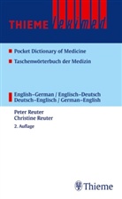 Christian Reuter, Christine Reuter, Peter Reuter - Taschenwörterbuch Medizin, Englisch-Deutsch, Deutsch-Englisch. Pocket Dictionary of Medicine, English-German, German-English