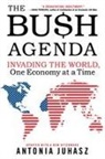 Andrea Juhasz, Antonia Juhasz, Juhasz Antonia - The Bush Agenda