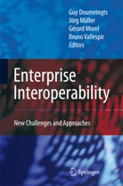 Guy Doumeingts, Gerard Morel, G&eacute;rard Morel, G&eacute;rard Morel et al, Joerg Muller, Jorg Muller... - Enterprise Interoperability