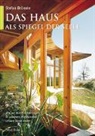 Stefan Br&ouml;nnle - Das Haus als Spiegel der Seele