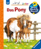Thea Ro&szlig;, Thea Ro&szlig; - Wieso? Weshalb? Warum? junior, Band 20 - Das Pony