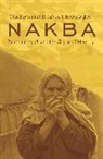 Sa&amp;, Ahmad H. (EDT)/ Abu-Lughod Sa'di, Ahmad H. Abu-Lughod Sa''''di, Lila Abu-Lughod, Abu-Lughod Lila, Ahmad Sa'di... - Nakba