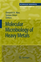 Dietric H Nies, Dietrich H Nies, Dietrich H. Nies, Silver, Silver, Simon Silver - Molecular Microbiology of Heavy Metals