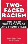 Joe Feagin, Joe (Department of Sociology Feagin, Joe R. Feagin, Feagin Joe, Leslie Houts Picca, Leslie Picca... - Two-Faced Racism