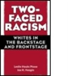 Joe Feagin, Joe (Department of Sociology Feagin, Joe R. Feagin, Feagin Joe, Leslie Picca, Leslie Feagin Picca... - Two-Faced Racism