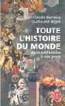 J. C. Barreau, Jean-Claude Barreau, Jean-Claude (1933-....) Barreau, Barreau Bigot, Barreau-J.c+bigot-G, Guillaume Bigot... - Toute l'histoire du monde : de la pr&eacute;histoire &agrave; nos jours