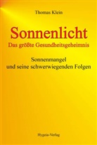 Thomas Klein - Sonnenlicht - das gr&ouml;&szlig;te Gesundheitsgeheimnis