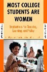 Jeanie K. (EDT)/ Dean Allen, Jeanie K Allen, Jeanie K. Allen, Allen Jeanie K., Susan J Bracken, Susan J. Bracken... - Most College Students Are Women