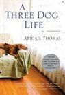 Thomas Abigail Thomas, Abigail Thomas - A Three Dog Life