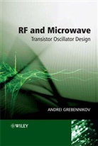 Grebennikov, a Grebennikov, A. Grebennikov, Andrei Grebennikov, Andrei (Infineon Technologies Ag Grebennikov - Rf and Microwave Transistor Oscillator Design