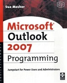 Sue Mosher, Sue (Author of Several Microsoft Outlook a Mosher, Sue (Author of several Microsoft Outlook and Exchange books and President Mosher, Mosher Sue - Microsoft Outlook 2007 Programming