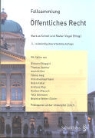 Schott Markus, Vogel Stefan, Markus Schott, Stefan Vogel - Fallsammlung &Ouml;ffentliches Recht