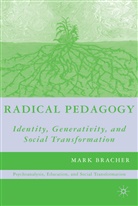 M Bracher, M. Bracher, Mark Bracher - Radical Pedagogy