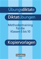 Peter Kohrs, Peter Kohrs - &Uuml;bungsdiktate - Diktat&uuml;bungen - Methodentraining zur Rechtschreibung und Zeichensetzung - 5.-10. Schuljahr