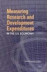 Committee on National Statistics, Division Of Behavioral And Social Scienc, Division of Behavioral and Social Sciences and Education, National Academy of Sciences, National Research Council, Panel on Research and Development Statis... - Measuring Research and Development Expenditures in the U.S. Economy
