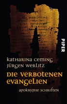 Cemin, Katharin Ceming, Katharina Ceming, Werlitz, J&uuml;rgen Werlitz - Die verbotenen Evangelien